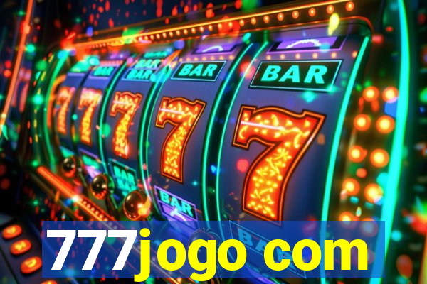 777jogo com